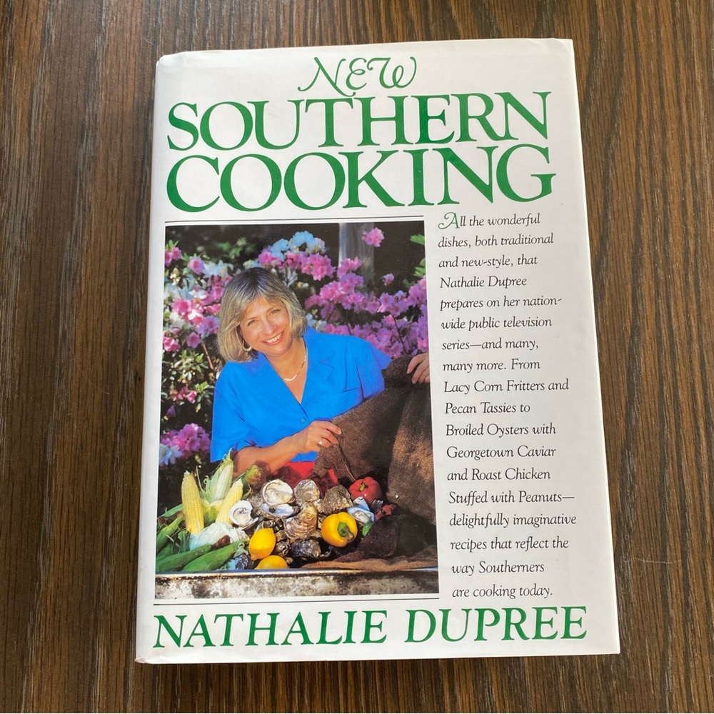 New Southern Cooking by Nathalie Dupree